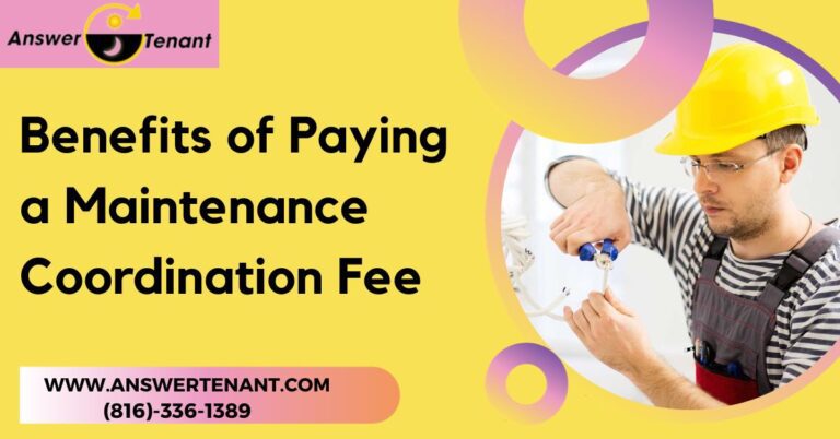 Benefits of Paying a Maintenance Coordination Fee